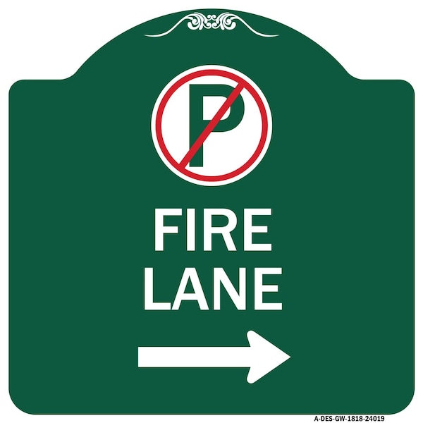 Signmission Fire Lane No Parking and Right Arrow, Green & White Aluminum Sign, 18" x 18", GW-1818-24019 A-DES-GW-1818-24019 - main